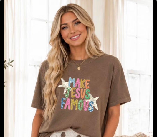 Make Jesus Famous Tee